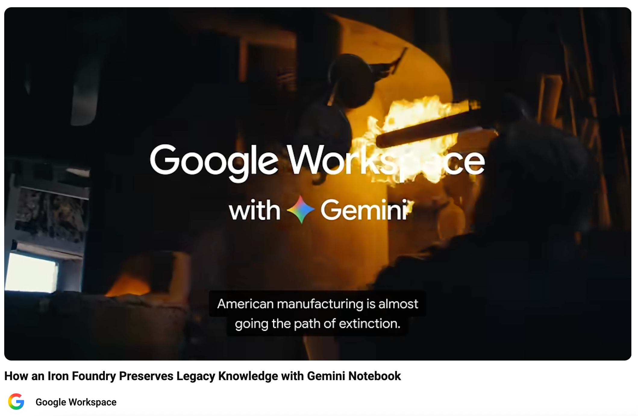 Google Workspace video: How an Iron Foundry Preserves Legacy Knowledge with Gemini Notebook